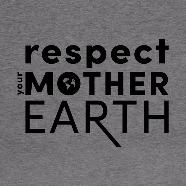 Respect Your Mother....Earth by Claudiaco